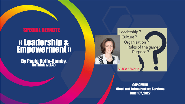 Special Keynote at CapGemini Cloud and Infrastructure Services – PAULE BOFFA-COMBY  – Leadership & Empowerment 